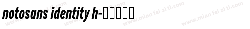 notosans identity h字体转换